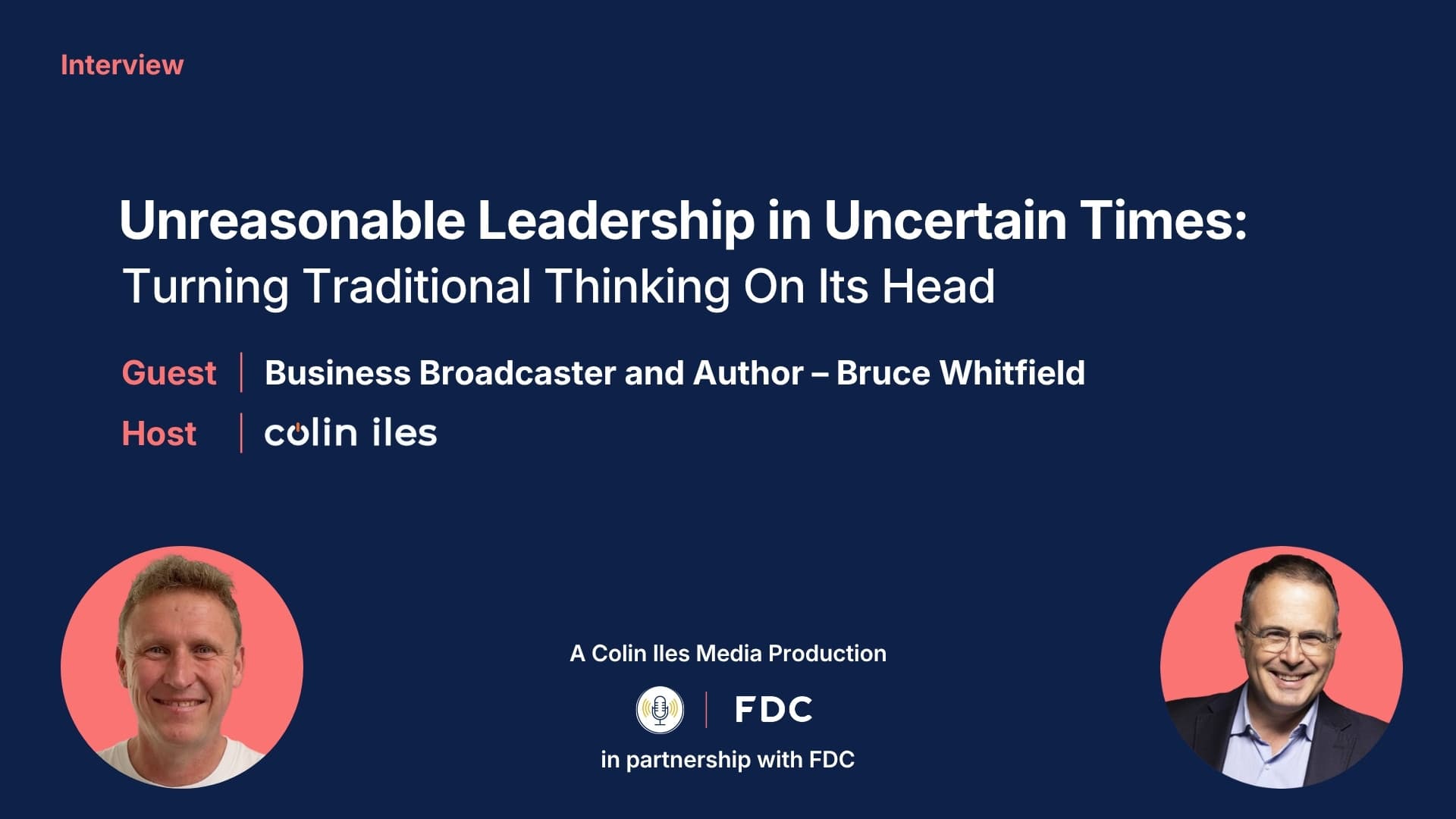 Unreasonable Leadership in Uncertain Times: Turning Traditional Thinking On Its Head